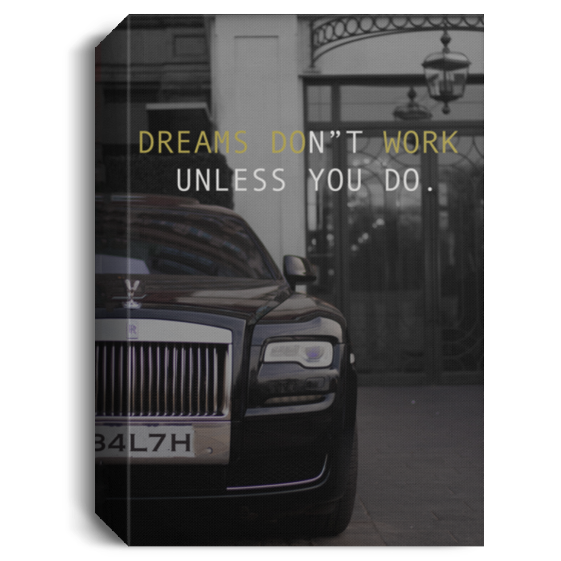 Dreams Don't Work Unless You Do